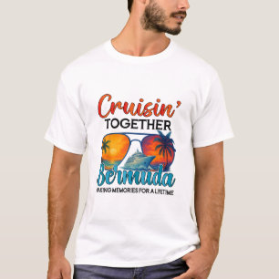 Cruisin Together Bermuda 2025 Friends Bermuda Crui T-Shirt