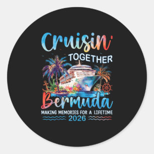 Cruisin' Together Bermuda 2026 Family Vacation Cru Classic Round Sticker
