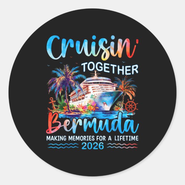 Cruisin' Together Bermuda 2026 Family Vacation Cru Classic Round Sticker (Front)