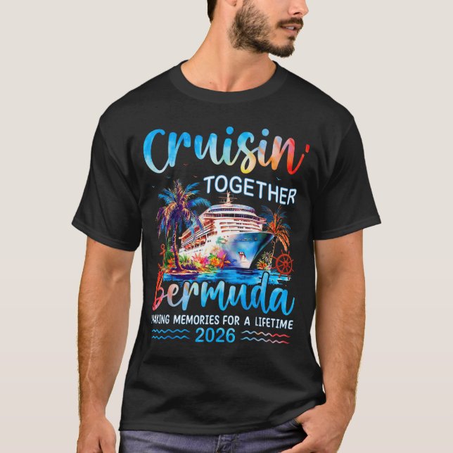 Cruisin' Together Bermuda 2026 Family Vacation Cru T-Shirt (Front)