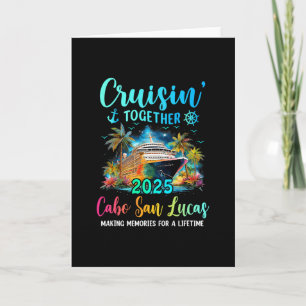 Cruisin' Together Cabo San Lucas 2025 Family Cruis Card