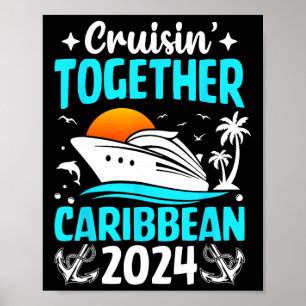 Cruisin Together Caribbean Cruise 2024 Family Vaca Poster