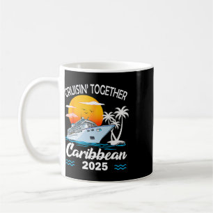 Cruisin Together Caribbean Cruise 2025 Family Vaca Coffee Mug
