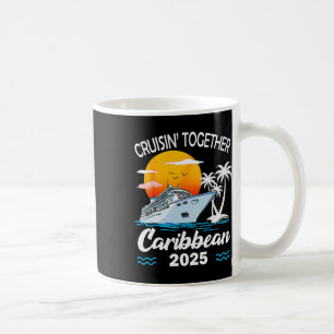 Cruisin Together Caribbean Cruise 2025 Family Vaca Coffee Mug