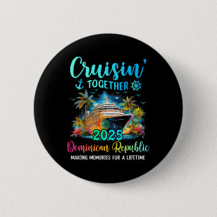 Cruisin' Together Dominican Republic 2025 Family C 6 Cm Round Badge