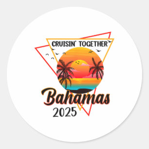 Cruisin Together Hamas 2025 Family Friend Vacay Tr Classic Round Sticker
