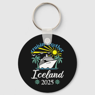 Cruisin Together Iceland Funny Couples Cruise 2025 Key Ring