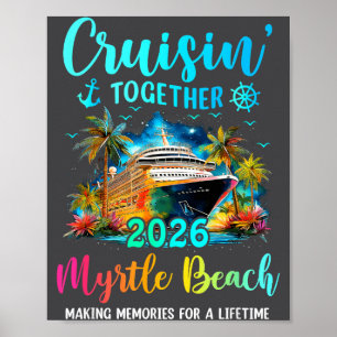 Cruisin' Together Myrtle Beach 2026 Family Cruise Poster