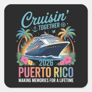 Cruisin' Together Puerto Rico 2026 Square Sticker