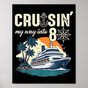 Cruisin way into 80 funny 80th birthday cruise poster
