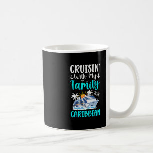 Cruisin' With Family Caribbean Cruise 2026 Family Coffee Mug