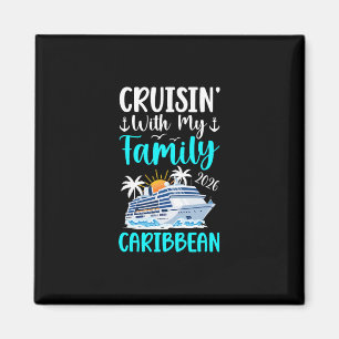 Cruisin' With Family Caribbean Cruise 2026 Family Magnet
