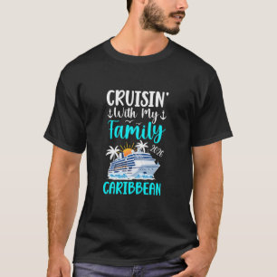 Cruisin' With Family Caribbean Cruise 2026 Family T-Shirt