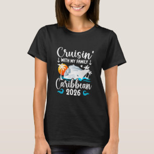 Cruisin' With Family Caribbean Cruise 2026 Family T-Shirt