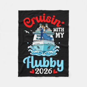 Cruisin With My Hubby 2026 Romantic Couple Cruise Fleece Blanket