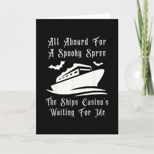 Cruising All Aboard Ships Casino Spooky Halloween Card
