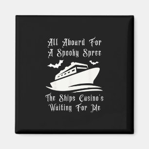 Cruising All Aboard Ships Casino Spooky Halloween Magnet