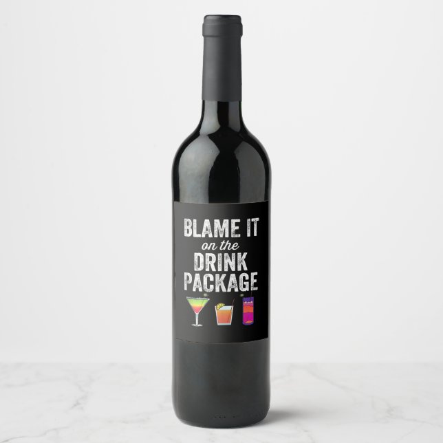 Cruising | Blame It On Drink Package Funny Cruise Wine Label (Front)