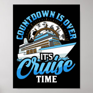 Cruising Boat Countdown Is Over It's Cruise Time C Poster