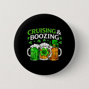 Cruising Boozing Irish Drinking St Patricks Day 6 Cm Round Badge
