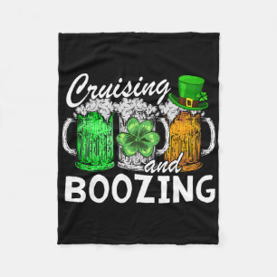 Cruising Boozing Irish Drinking St Patricks Day Be Fleece Blanket