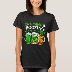 Cruising boozing irish drinking st patricks day T-Shirt