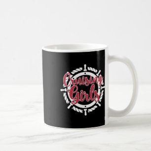 Cruising Cruise Trip Girls 2025 Vacation Travel Coffee Mug