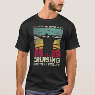 Cruising Cruise Vacation Husband Wife Couple T-Shirt