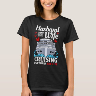 Cruising Cruise Vacation Husband Wife Couple  T-Shirt