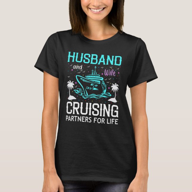 Cruising Cruise Vacation Husband Wife Couple Valen T-Shirt (Front)