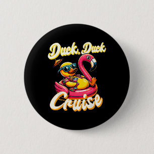 Cruising Ducks Duck Duck Cruise Family Vacation Ru 6 Cm Round Badge