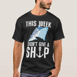 Cruising For Men Women Cruise Ship Boat T-Shirt