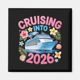 Cruising Into 2026 Funny Cruise Vacation Magnet