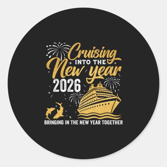 Cruising Into 2026 New Year Matching Family Cruise Classic Round Sticker (Front)