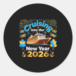 Cruising Into 2026 New Year’s Eve Cruise Vacation  Classic Round Sticker