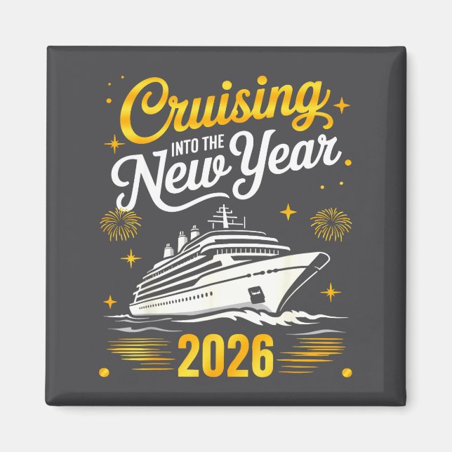 Cruising Into 2026 New Years Eve Matching Family C Magnet (Front)