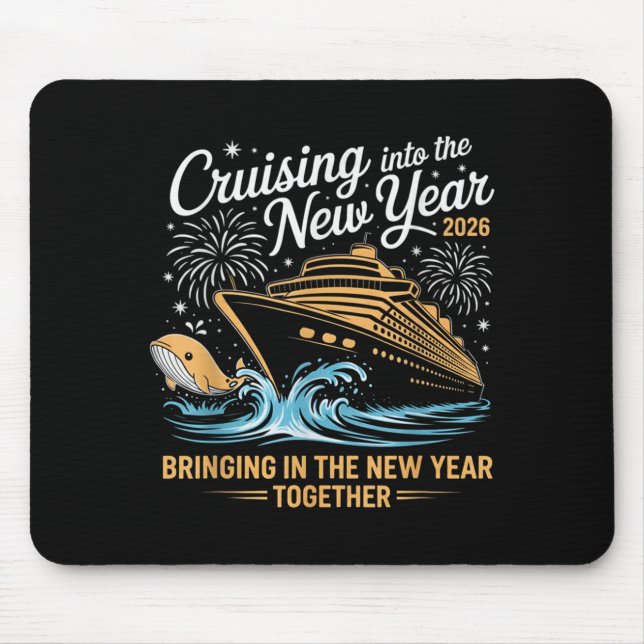 Cruising Into 2026 New Years Eve Party Cruise Fami Mouse Pad (Front)