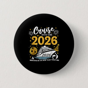 Cruising Into 2026 New Years Eve Party Favors Fami 6 Cm Round Badge