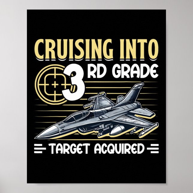 Cruising Into 3rd Grade Jet Fighter First Day Ck T Poster (Front)