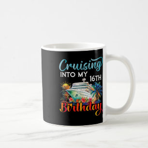 Cruising Into My 16th Birthday Cruise Birthday Tri Coffee Mug