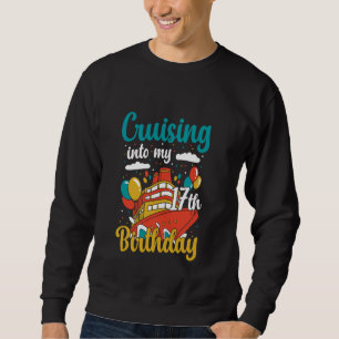 Cruising Into My 17th Birthday Cruise Vacation Boa Sweatshirt