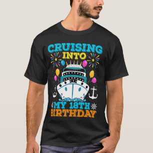 Cruising Into My 18th Birthday Party, Cruise Theme T-Shirt