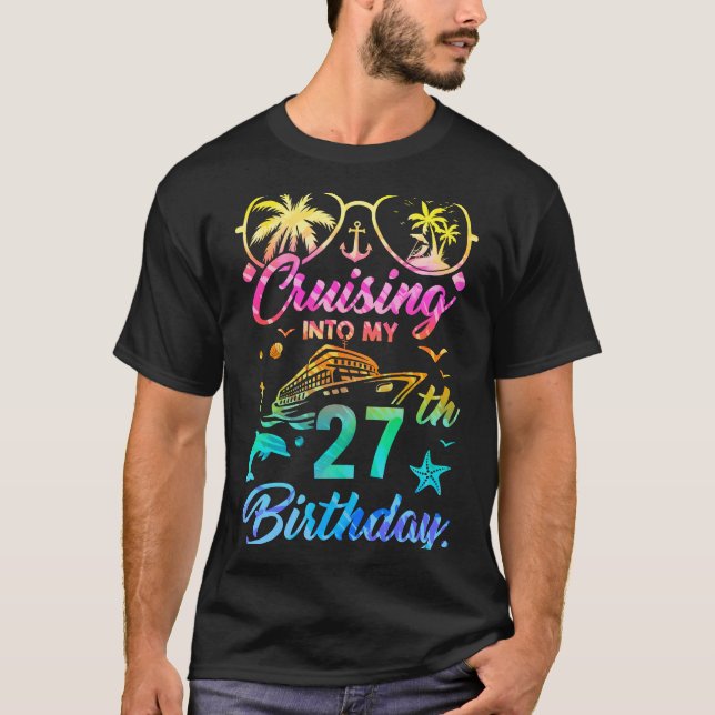 Cruising Into My 27th Birthday Party 27 Years Old  T-Shirt (Front)