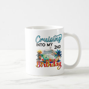 Cruising Into My 2nd Birthday Cruise Birthday Trip Coffee Mug