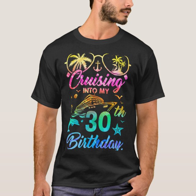 Cruising Into My 30th Birthday Party 30 Years Old  T-Shirt (Front)