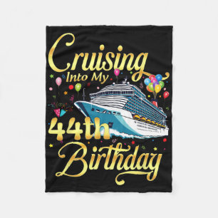Cruising Into My 44th Birthday Cruise 44 Years Old Fleece Blanket
