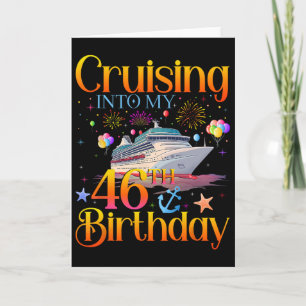 Cruising Into My 46th Birthday Cruise 46 Year Old Card