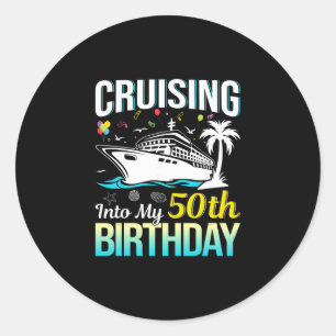 Cruising Into My 50th Birthday 50 Year Old Birthda Classic Round Sticker