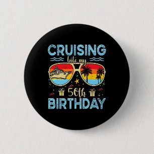 Cruising Into My 50th Birthday - 50th Birthday Cru 6 Cm Round Badge