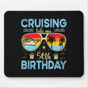 Cruising Into My 50th Birthday - 50th Birthday Cru Mouse Pad